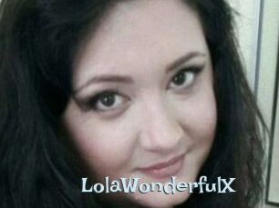 LolaWonderfulX